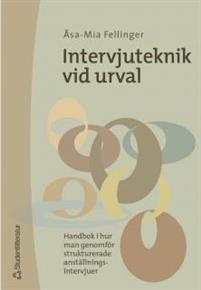 intervjuteknik-vid-urval---handbok-i-hur-man-genomfor-strukturerade-anstallningsintervjuer